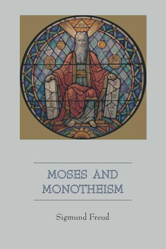 Moses and Monotheism von Martino Fine Books